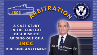 Arbitration: A Case Study in the Context of a Dispute Arising out of a JBCC Building Agreement (21 September 2021) - Thumbnail