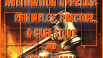 Arbitration Appeals: Principles, Practice, A Case study and a Mock Appeal (8 July 2023) - Thumbnail.